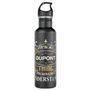 Es ist ein Dupont, das man nicht verstehen würde Edelstahlflasche