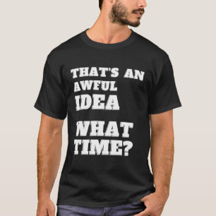 Es ist ein erbitterter W-Time-Sarcasm T-Shirt