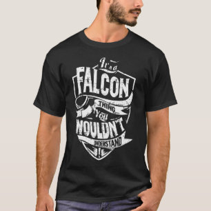 Es ist ein FALCON-Ding T-Shirt