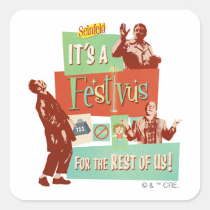 Es ist ein Festivus für den Rest von uns Quadratischer Aufkleber