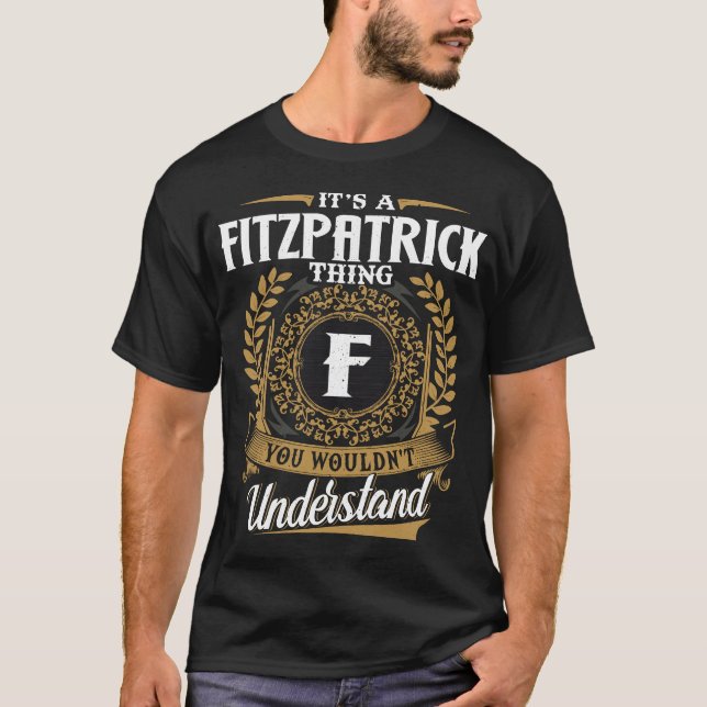 Es ist ein Fitzpatrick, das Sie verstehen würden T-Shirt (Vorderseite)
