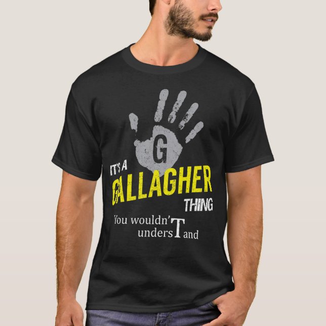 Es ist ein GALLAGHER, was man nicht verstehen würd T-Shirt (Vorderseite)