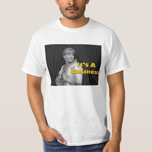 Es ist ein Geschäfts-T - Shirt (Vorderseite)