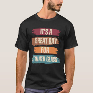 Es ist ein großartiger Tag für festes Glas T-Shirt