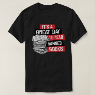Es ist ein großartiger Tag, verbotene Bücher zu le T-Shirt