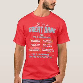 Es ist ein großes Dane Ja, sein Haus Hund Pet Love T-Shirt