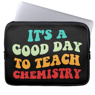Es ist ein guter Tag, Chemie zu unterrichten I Laptopschutzhülle
