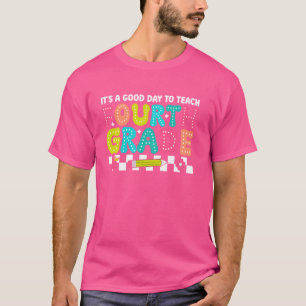 Es ist ein guter Tag, dem vierten Lehrer wieder be T-Shirt