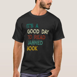 Es ist ein guter Tag, die Buchbibliothek zu lesen T-Shirt