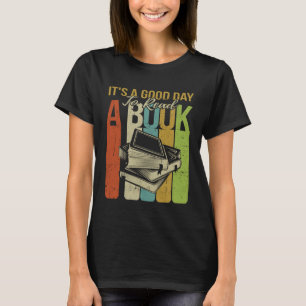 Es ist ein guter Tag, die Buchbibliothek zu lesen T-Shirt