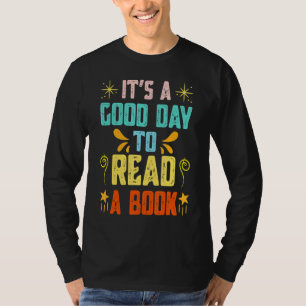 Es ist ein guter Tag, ein Buch Frauen zu lesen T-Shirt