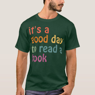 Es ist ein guter Tag, ein Buch lesen zu lesen, das T-Shirt