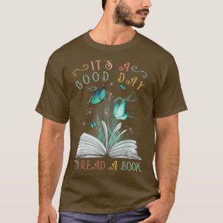 Es ist ein guter Tag, ein Buch T-Shirt Book Lover