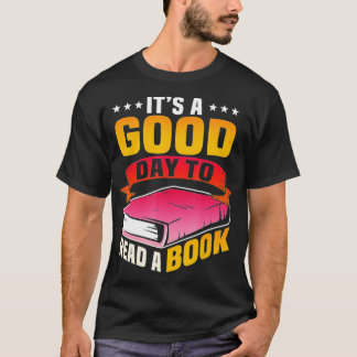 Es ist ein guter Tag, ein Buch zu lesen (2) T-Shirt