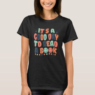 Es ist ein guter Tag, ein Buch zu lesen 2 T-Shirt