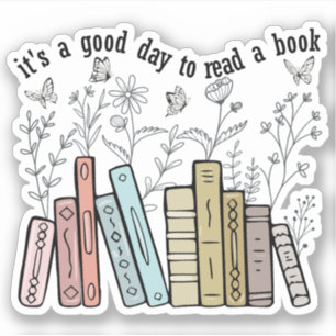 Es ist ein guter Tag, ein Buch zu lesen Aufkleber