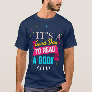Es ist ein guter Tag ein Buch zu lesen Shirt Liebh