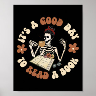 Es ist ein guter Tag, ein Buch zu lesen Skelett Gr Poster