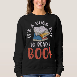 Es ist ein guter Tag, ein Buch zu lesen und Regenb Sweatshirt