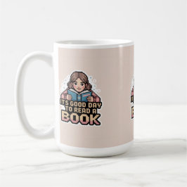 Es ist ein guter Tag, eine Tasse zu lesen