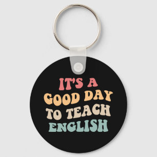 Es ist ein guter Tag, Englisch zu unterrichten II Schlüsselanhänger
