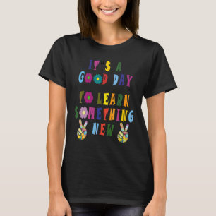 Es ist ein guter Tag, etwas Neues aus der Retro-Gr T-Shirt