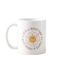 Es ist ein guter Tag für einen guten Tag