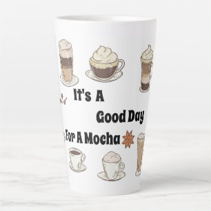 Es Ist Ein Guter Tag Für Einen Mocha Milchtasse