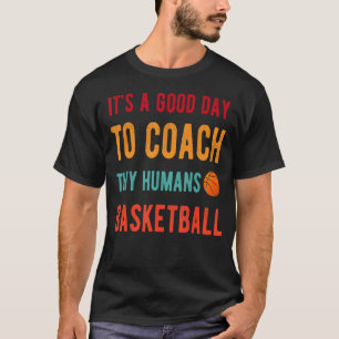 Es ist ein guter Tag für kleine Menschen Basketbal T-Shirt