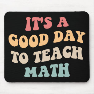 Es ist ein guter Tag, Mathematik II beizubringen Mousepad