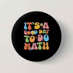 Es ist ein guter Tag, Mathematik-Lehrer zurück zu  Button