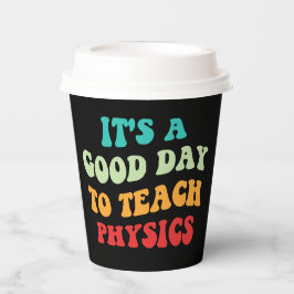 Es ist ein guter Tag Physik beizubringen Pappbecher