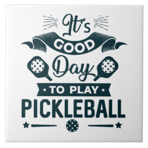Es ist ein guter Tag, Pickleball zu spielen Fliese