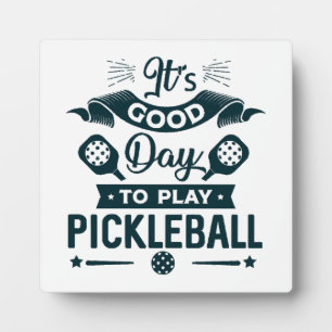 Es ist ein guter Tag, Pickleball zu spielen Fotoplatte