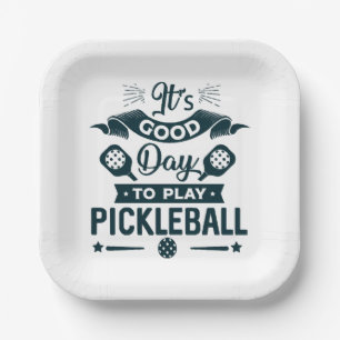 Es ist ein guter Tag, Pickleball zu spielen Pappteller