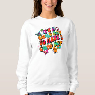 Es Ist Ein Guter Tag Positive Vibes Sweatshirt
