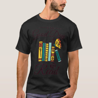 Es ist ein guter Tag Premium zu lesen T-Shirt