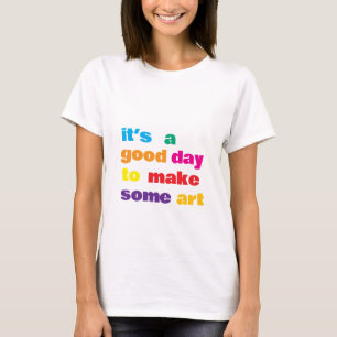 Es ist ein guter Tag, T-Shirt