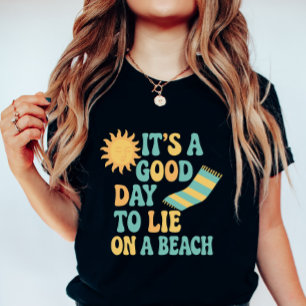 Es ist ein guter Tag, um auf einem Strand Vintage  T-Shirt