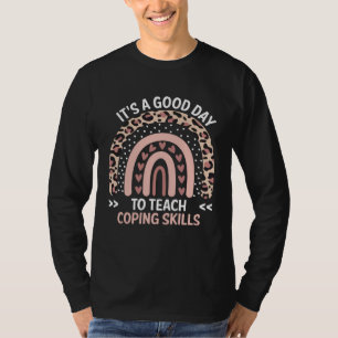 Es ist ein guter Tag, um Bewältigungsfähigkeiten z T-Shirt
