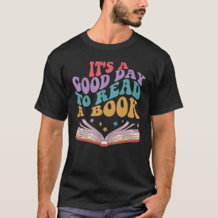 Es ist ein guter Tag, um den Buchlehrer zu lesen T-Shirt