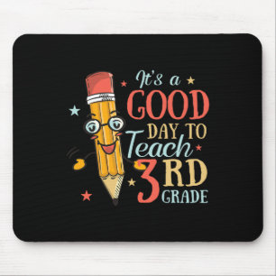 Es ist ein guter Tag, um die 3. Klasse zu unterric Mousepad
