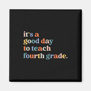 Es ist ein guter Tag, um die vierte Klasse zu unte Magnet