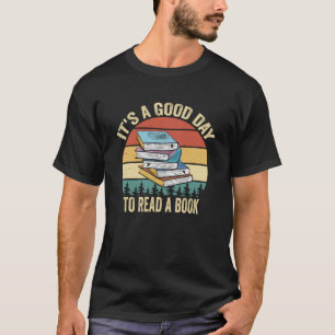 Es ist ein guter Tag, um ein Buch Retro Vintag zu T-Shirt