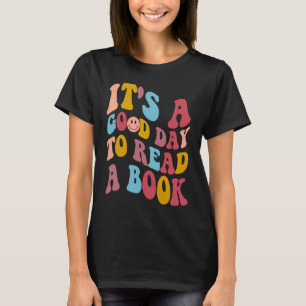 Es ist ein guter Tag, um ein Buch zu lesen Bibliot T-Shirt