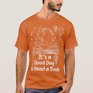 Es ist ein guter Tag, um ein Buch zu lesen, das ic T-Shirt