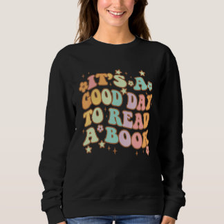 Es ist ein guter Tag, um ein Buch zu lesen für Buc Sweatshirt