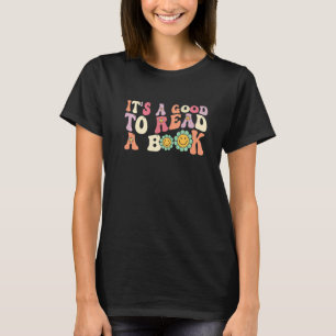 Es ist ein guter Tag, um ein Buch zu lesen Groovy T-Shirt
