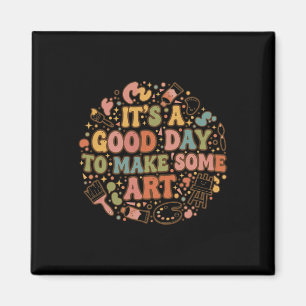 Es ist ein guter Tag, um Kunst lustiger Künstler L Magnet