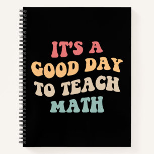 Es ist ein guter Tag, um Mathe II zu unterrichten Notizbuch